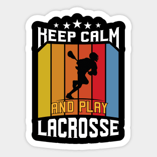 Keep Calm And Play Lacrosse Sticker